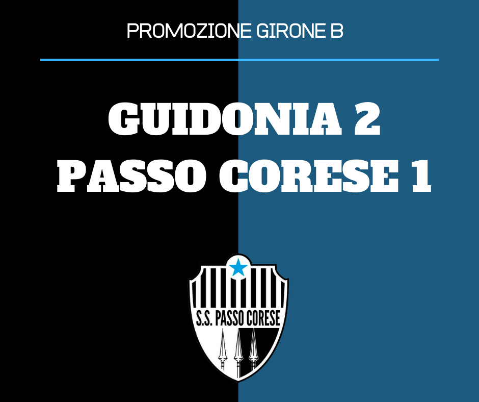 PROMOZIONE | Guidonia - Passo Corese 2 - 1
